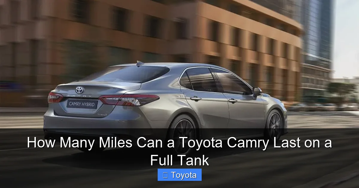 How Many Miles Can a Toyota Camry Last on a Full Tank