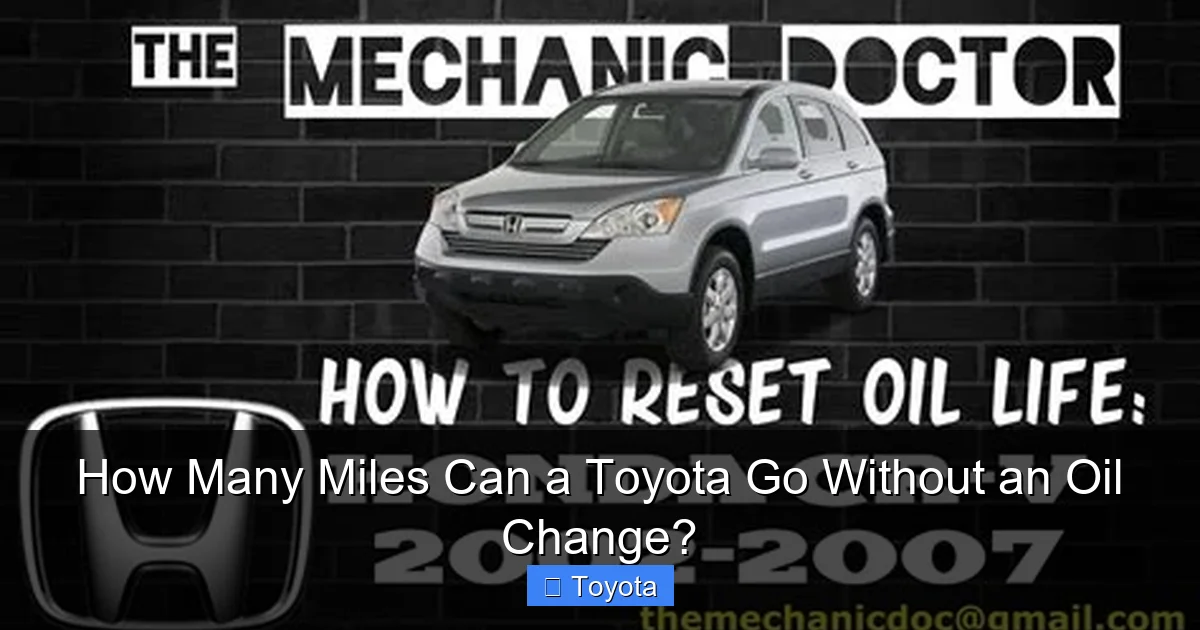 How Many Miles Can a Toyota Go Without an Oil Change?