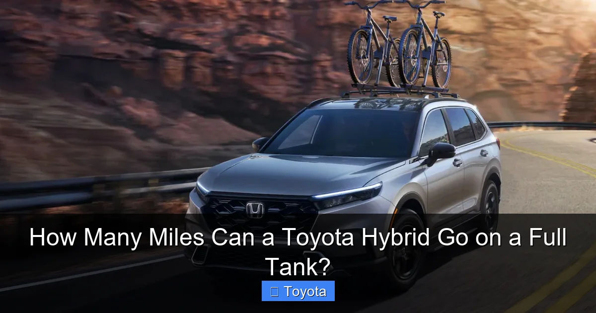 How Many Miles Can a Toyota Hybrid Go on a Full Tank?