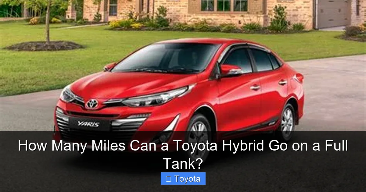 How Many Miles Can a Toyota Hybrid Go on a Full Tank?