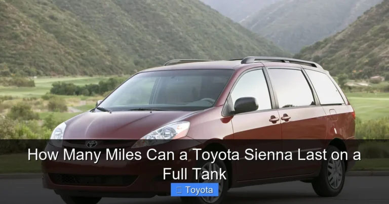 How Many Miles Can a Toyota Sienna Last on a Full Tank