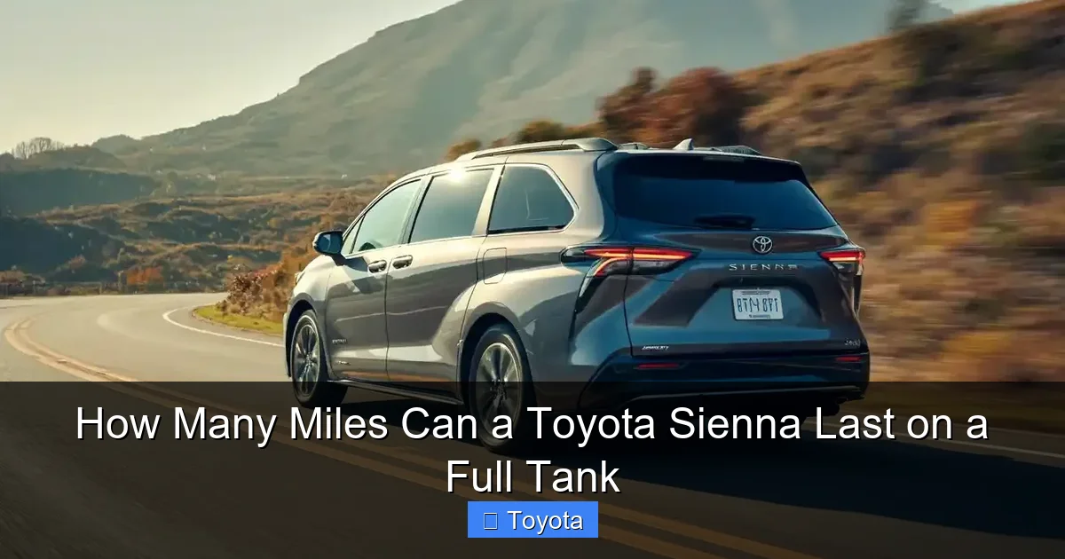 How Many Miles Can a Toyota Sienna Last on a Full Tank