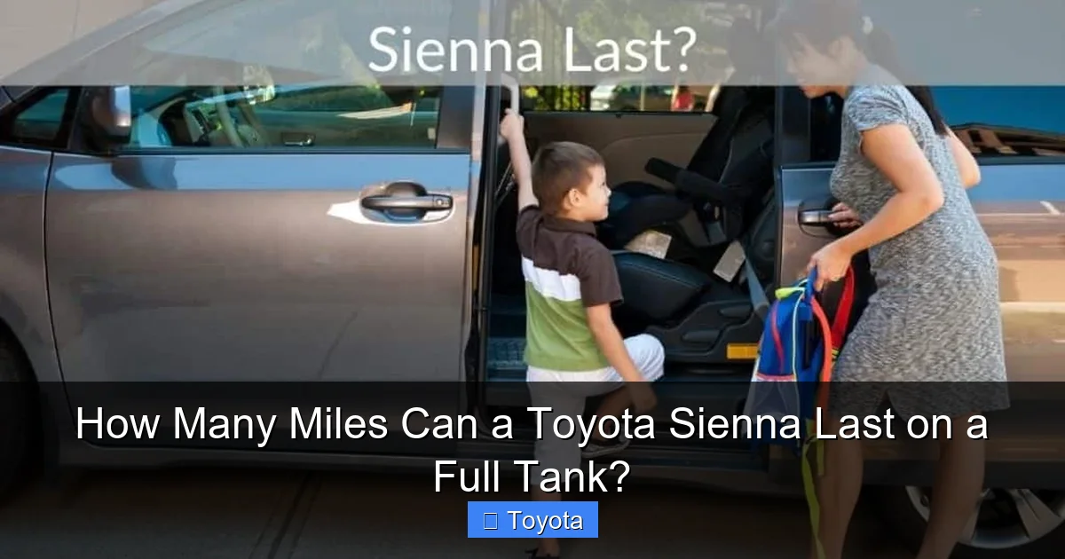 How Many Miles Can a Toyota Sienna Last on a Full Tank?