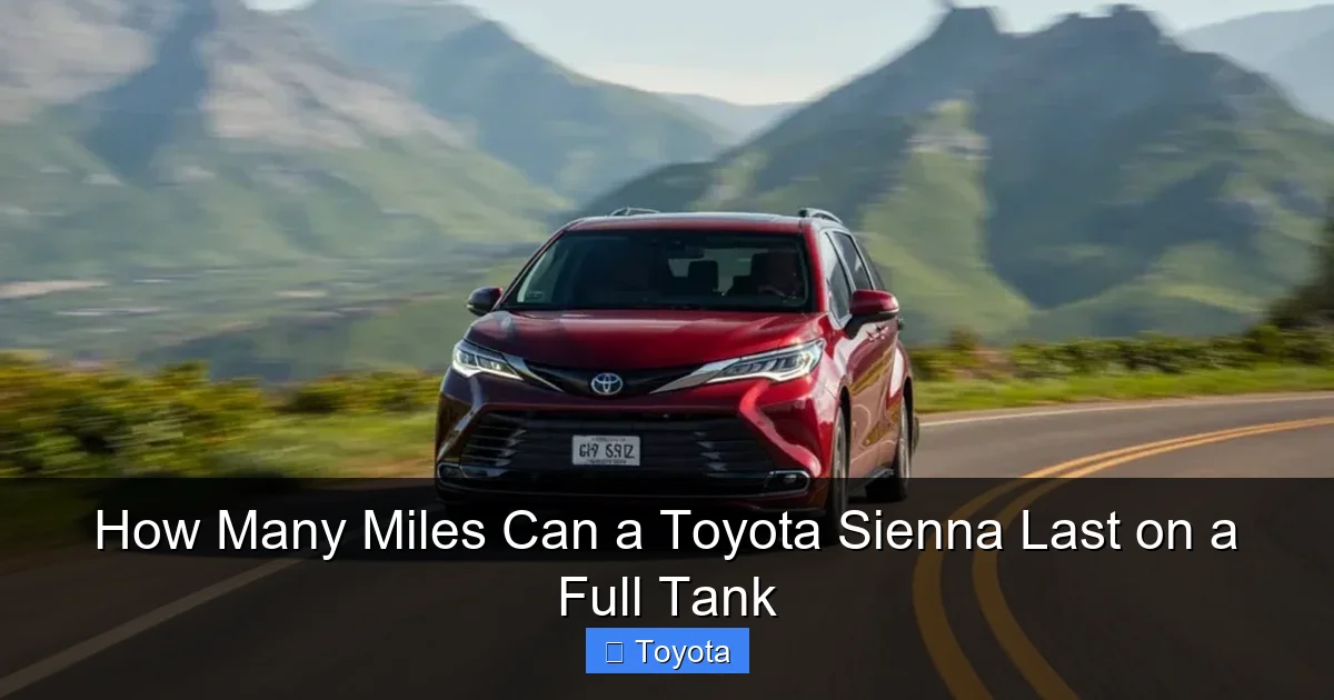 How Many Miles Can a Toyota Sienna Last on a Full Tank
