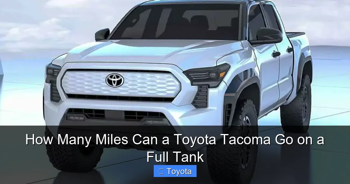 How Many Miles Can a Toyota Tacoma Go on a Full Tank