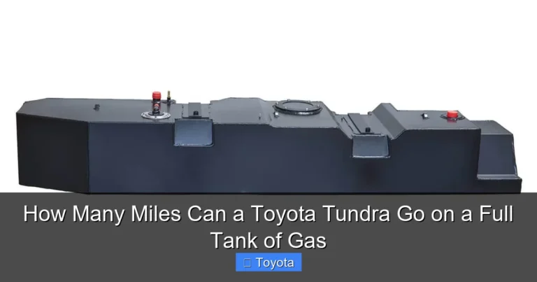 How Many Miles Can a Toyota Tundra Go on a Full Tank of Gas