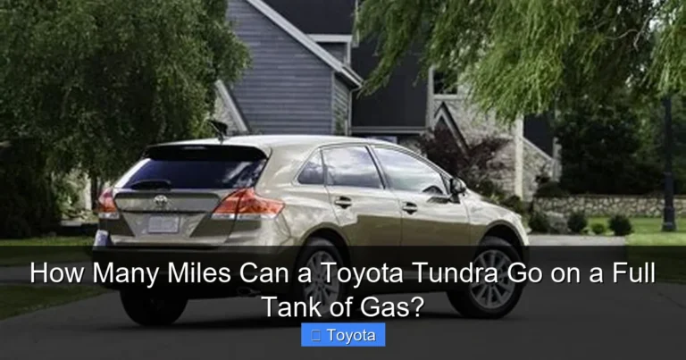 How Many Miles Can a Toyota Tundra Go on a Full Tank of Gas?