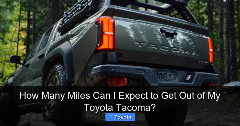 How Many Miles Can I Expect to Get Out of My Toyota Tacoma?