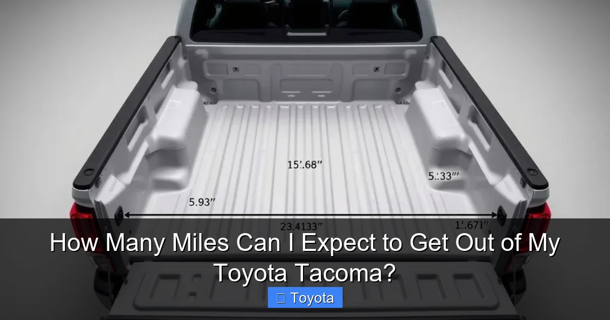 How Many Miles Can I Expect to Get Out of My Toyota Tacoma?