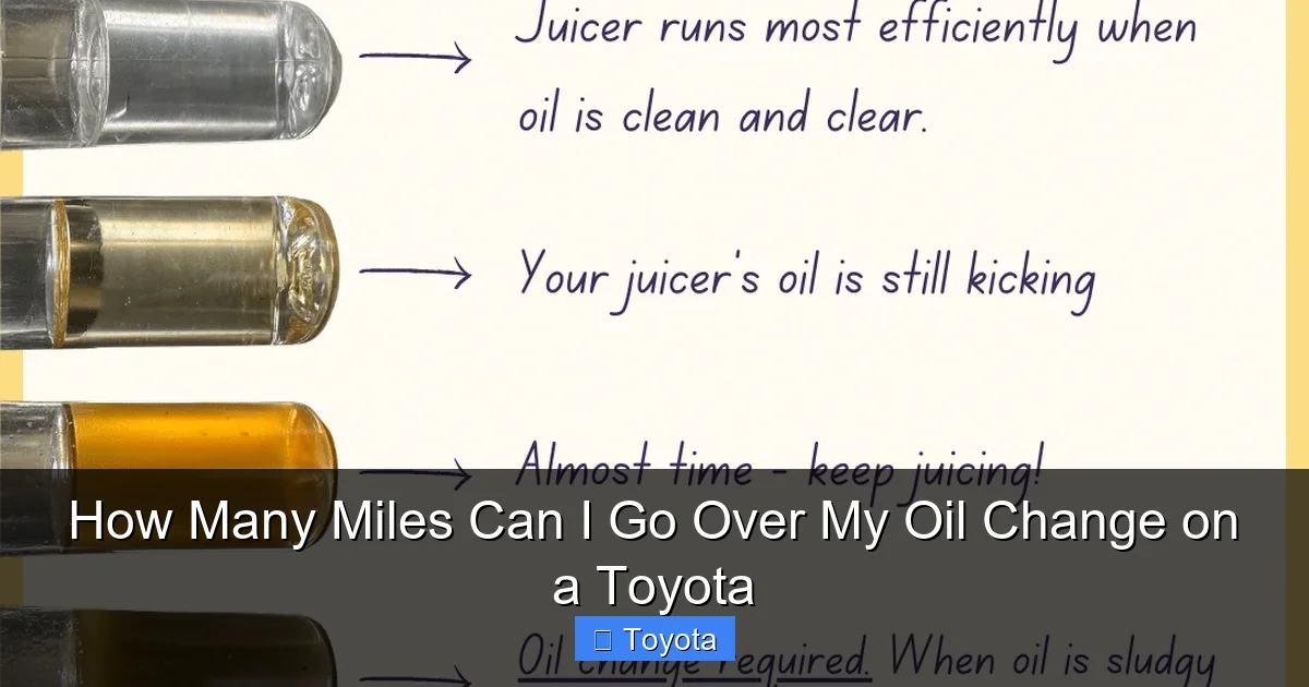 How Many Miles Can I Go Over My Oil Change on a Toyota