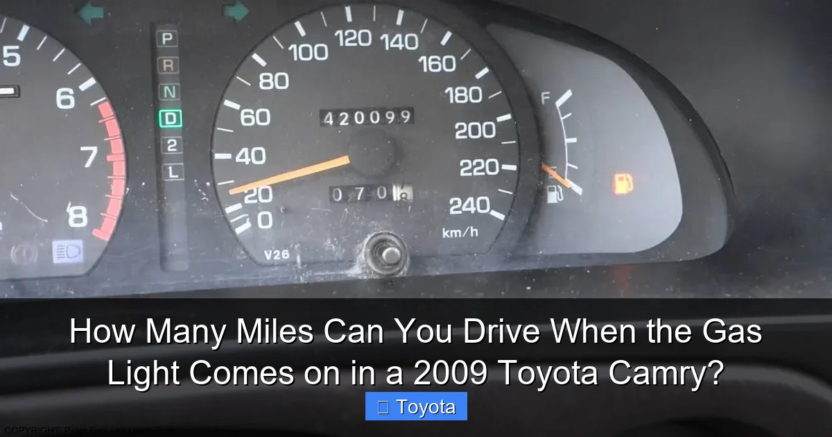 How Many Miles Can You Drive When the Gas Light Comes on in a 2009 Toyota Camry?