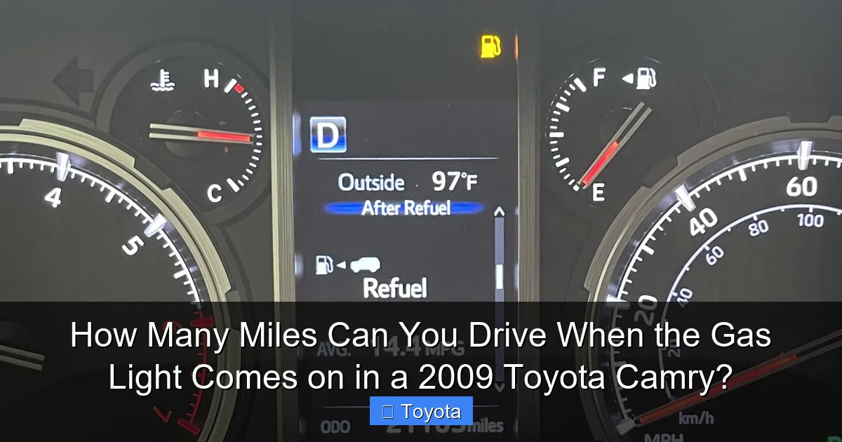 How Many Miles Can You Drive When the Gas Light Comes on in a 2009 Toyota Camry?