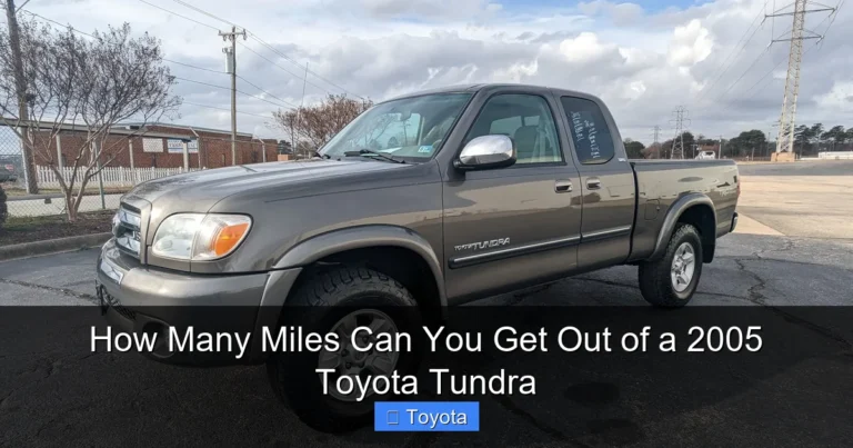 How Many Miles Can You Get Out of a 2005 Toyota Tundra