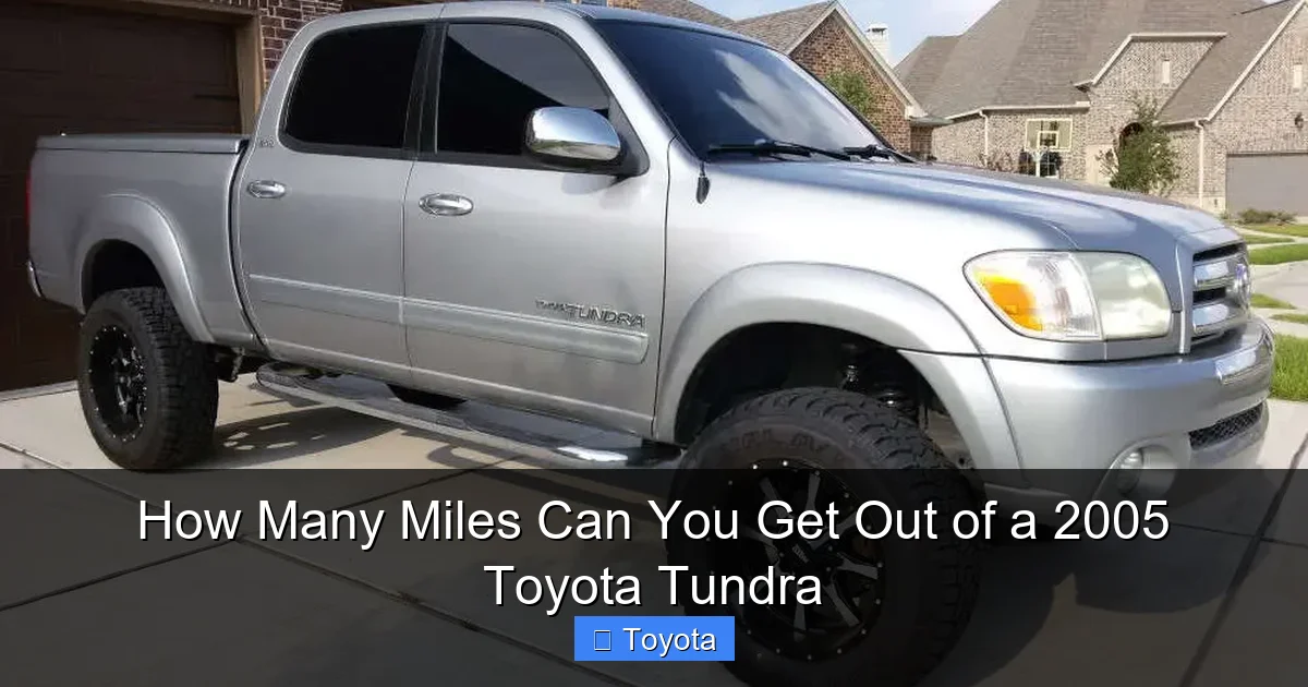 How Many Miles Can You Get Out of a 2005 Toyota Tundra