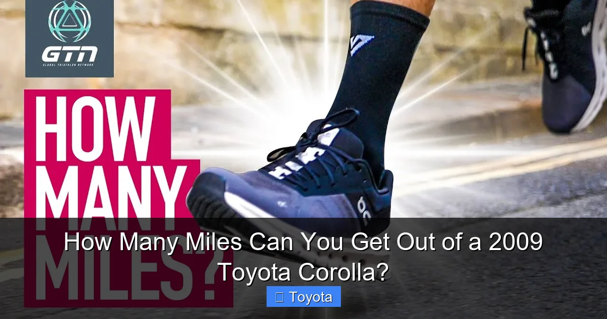 How Many Miles Can You Get Out of a 2009 Toyota Corolla?