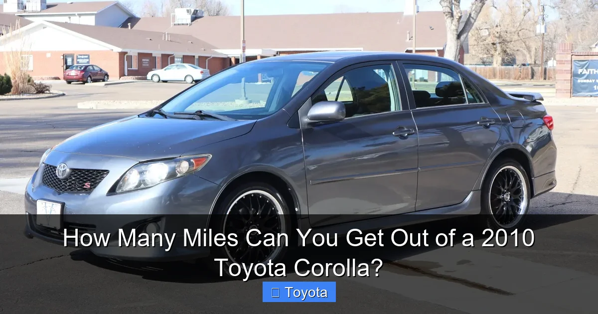 How Many Miles Can You Get Out of a 2010 Toyota Corolla?