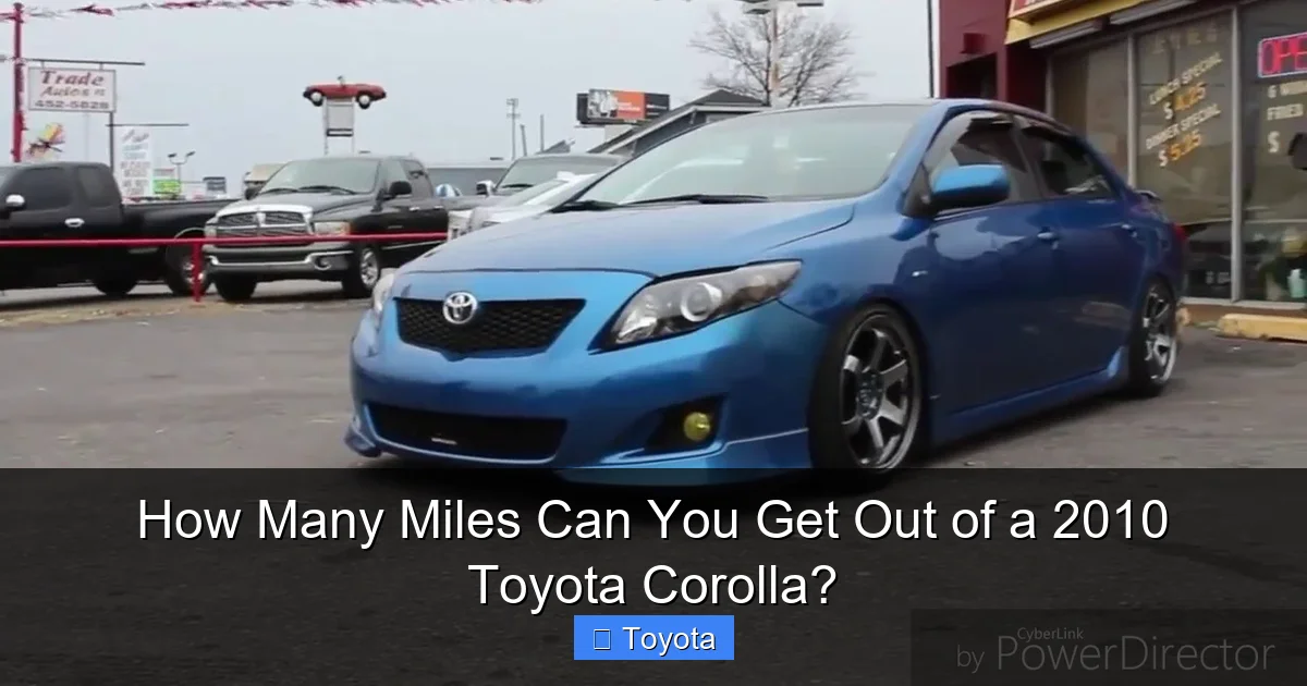 How Many Miles Can You Get Out of a 2010 Toyota Corolla?