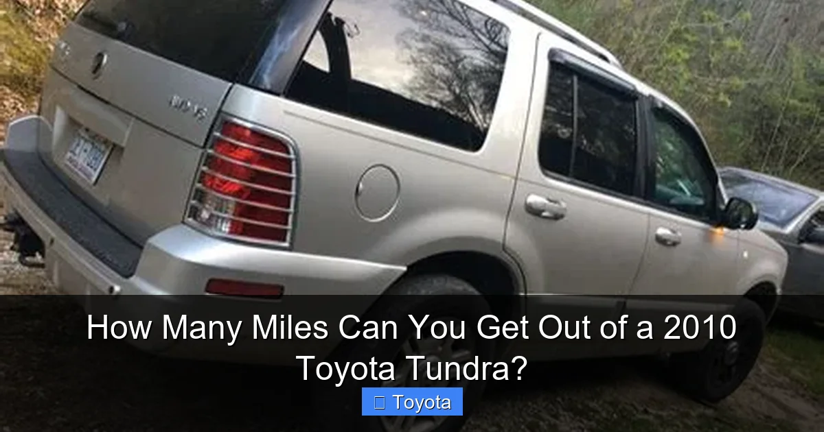 How Many Miles Can You Get Out of a 2010 Toyota Tundra?