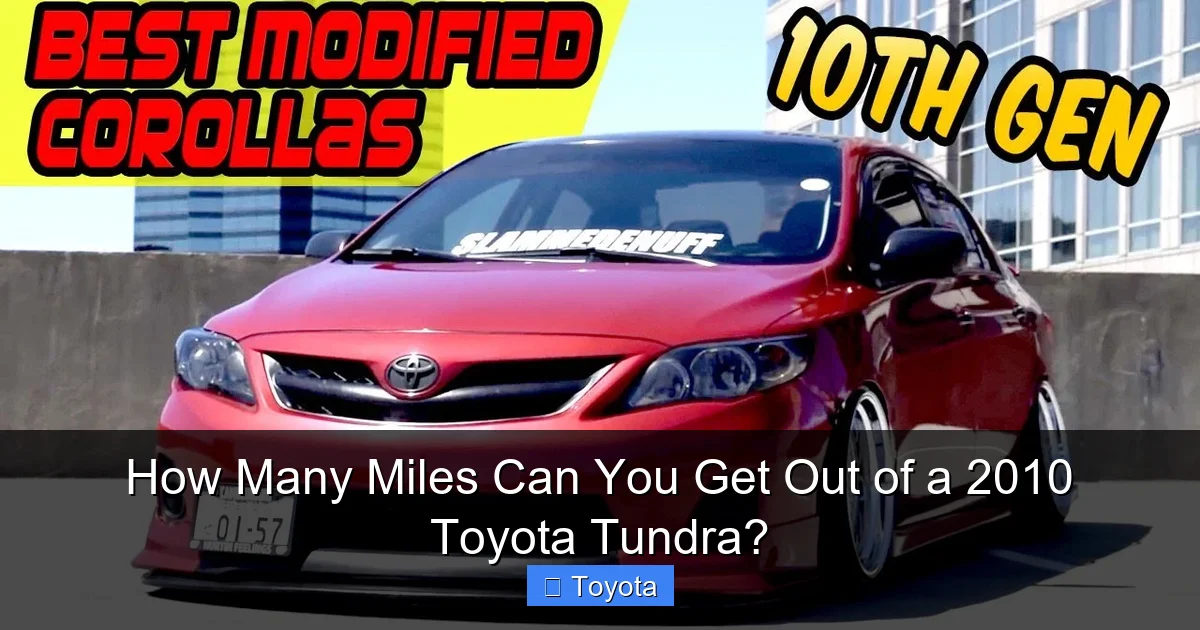 How Many Miles Can You Get Out of a 2010 Toyota Tundra?