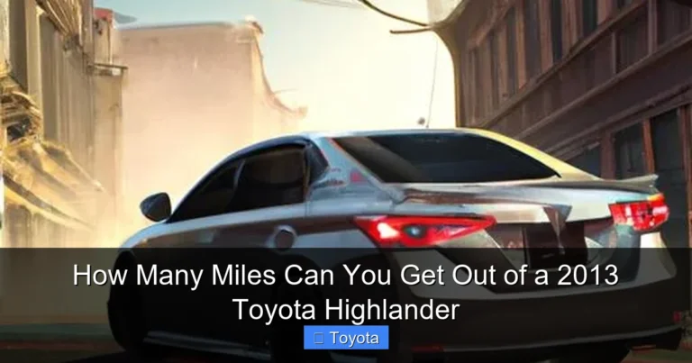 How Many Miles Can You Get Out of a 2013 Toyota Highlander