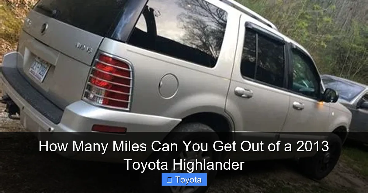 How Many Miles Can You Get Out of a 2013 Toyota Highlander