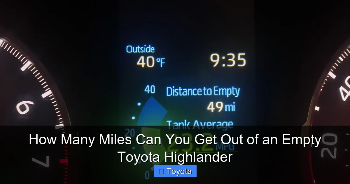 How Many Miles Can You Get Out of an Empty Toyota Highlander