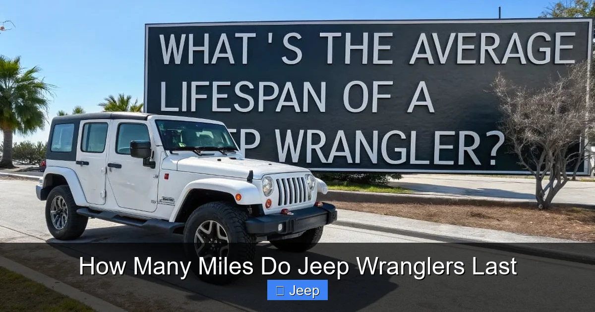 How Many Miles Do Jeep Wranglers Last