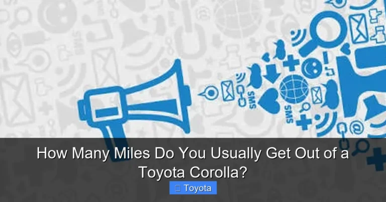 How Many Miles Do You Usually Get Out of a Toyota Corolla?
