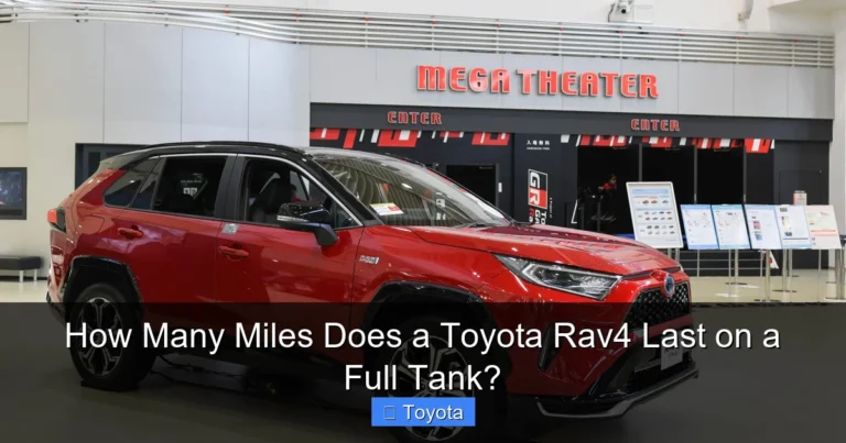 How Many Miles Does a Toyota Rav4 Last on a Full Tank?