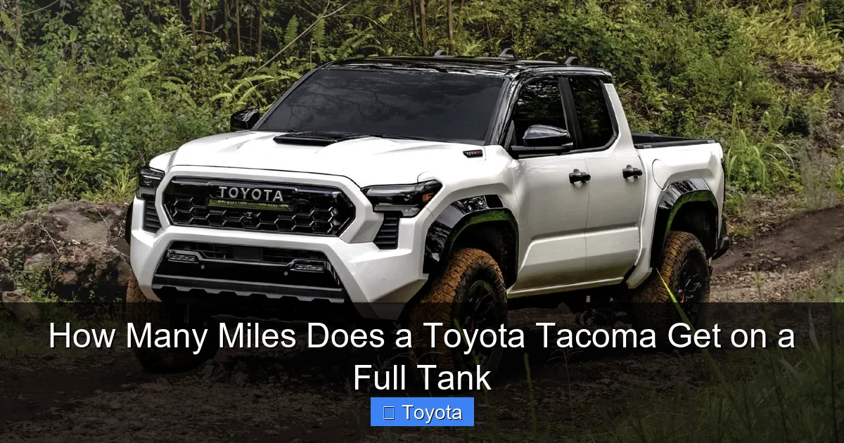 How Many Miles Does a Toyota Tacoma Get on a Full Tank