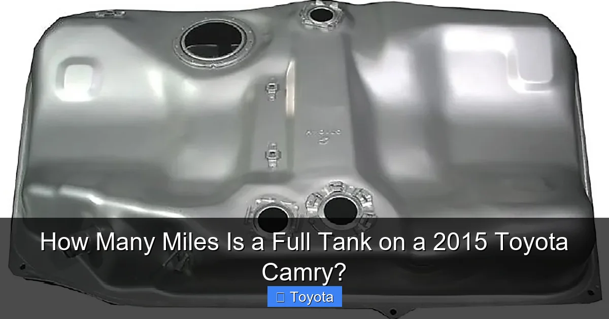 How Many Miles Is a Full Tank on a 2015 Toyota Camry?