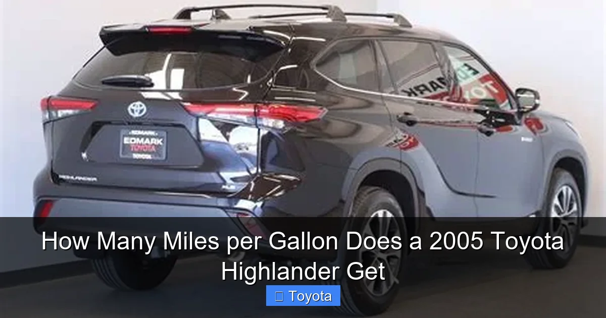 How Many Miles per Gallon Does a 2005 Toyota Highlander Get