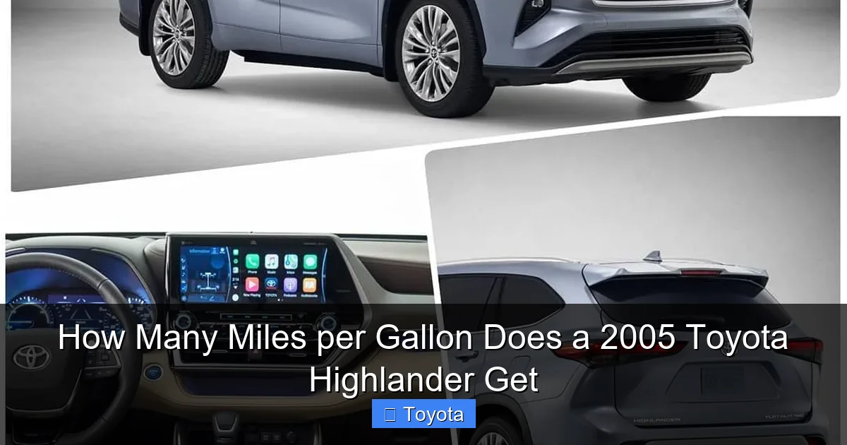How Many Miles per Gallon Does a 2005 Toyota Highlander Get