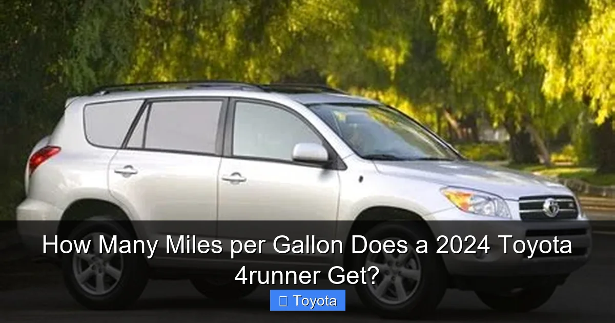 How Many Miles per Gallon Does a 2024 Toyota 4runner Get?