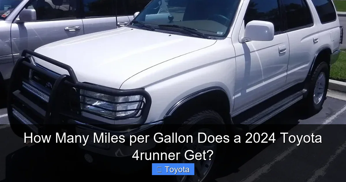 How Many Miles per Gallon Does a 2024 Toyota 4runner Get?