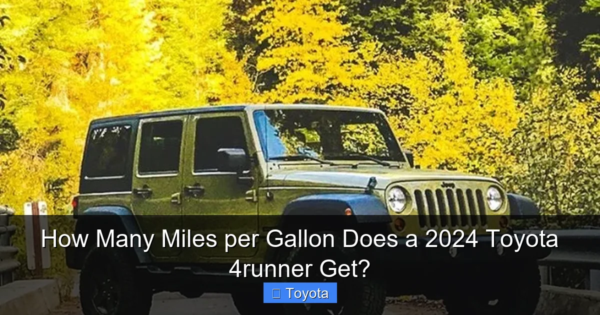 How Many Miles per Gallon Does a 2024 Toyota 4runner Get?