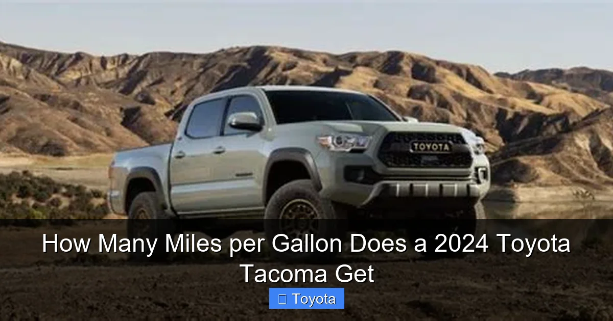 How Many Miles per Gallon Does a 2024 Toyota Tacoma Get