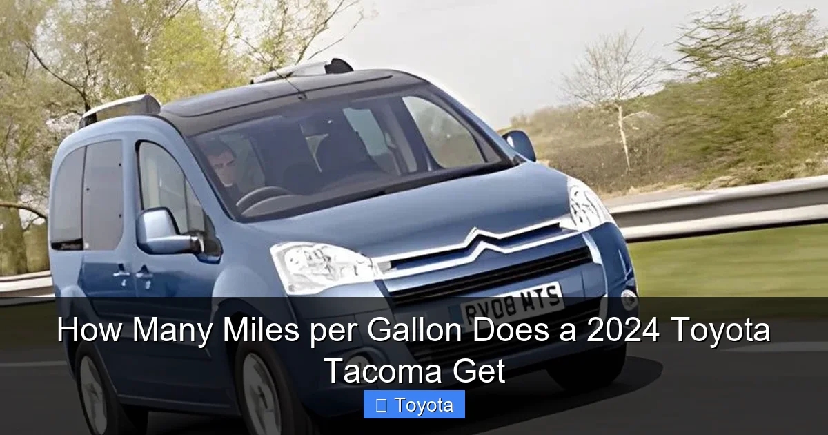 How Many Miles per Gallon Does a 2024 Toyota Tacoma Get