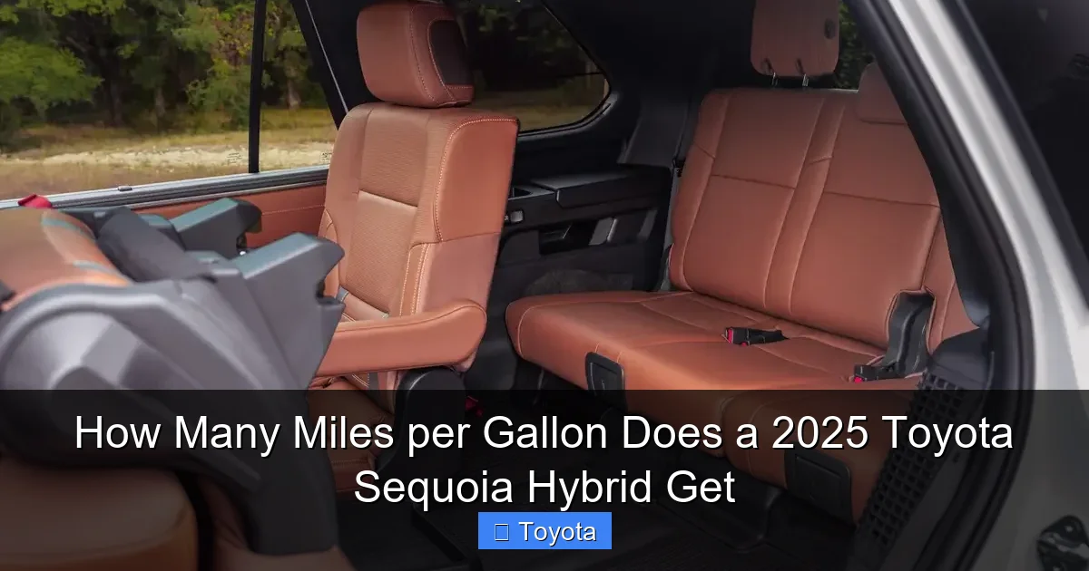 How Many Miles per Gallon Does a 2025 Toyota Sequoia Hybrid Get