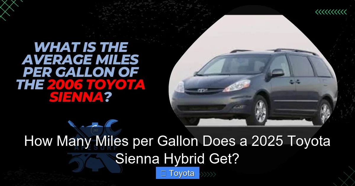 How Many Miles per Gallon Does a 2025 Toyota Sienna Hybrid Get?