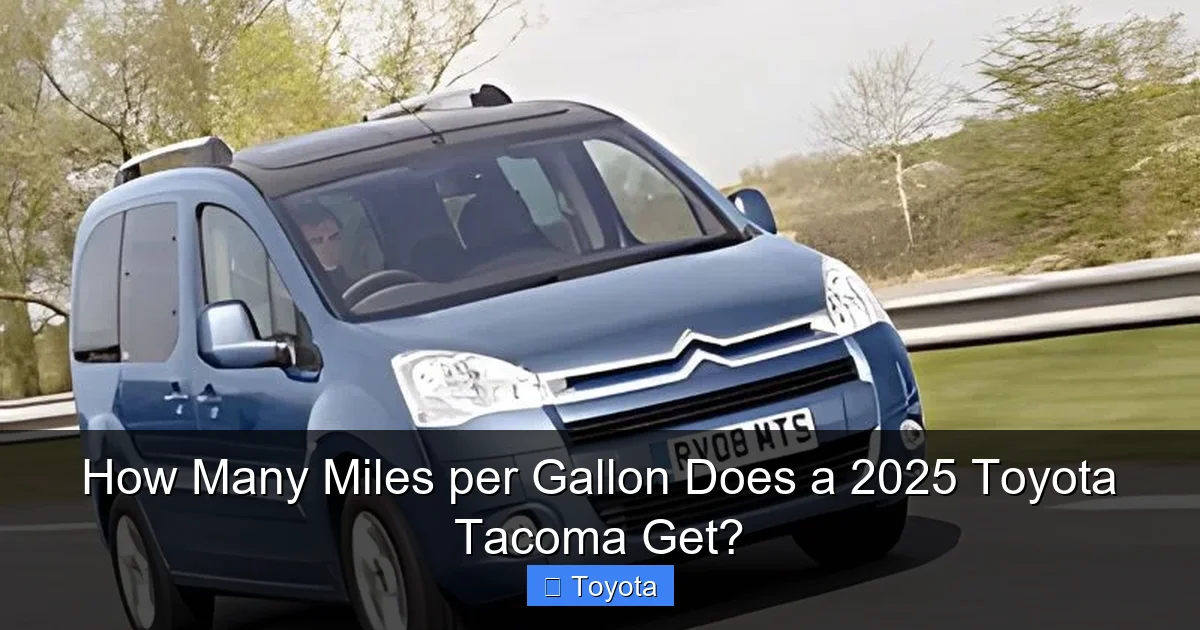 How Many Miles per Gallon Does a 2025 Toyota Tacoma Get?