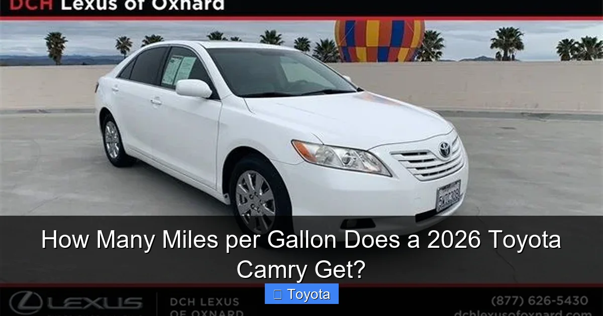 How Many Miles per Gallon Does a 2026 Toyota Camry Get?