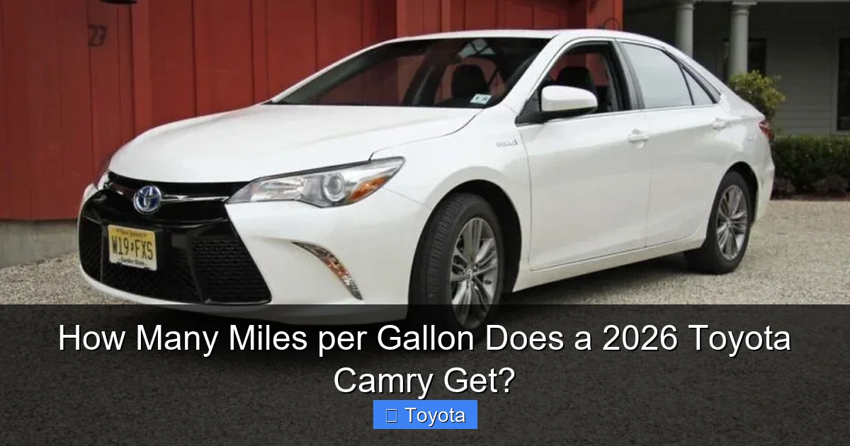 How Many Miles per Gallon Does a 2026 Toyota Camry Get?