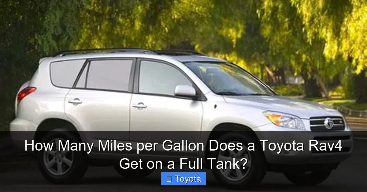 How Many Miles per Gallon Does a Toyota Rav4 Get on a Full Tank?