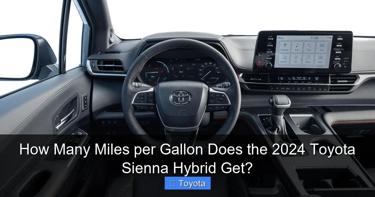 How Many Miles per Gallon Does the 2024 Toyota Sienna Hybrid Get?
