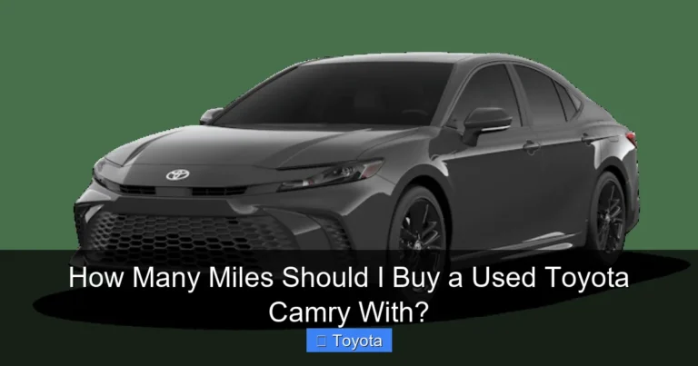 How Many Miles Should I Buy a Used Toyota Camry With?