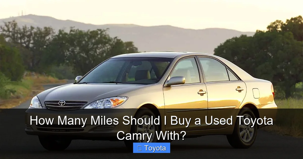 How Many Miles Should I Buy a Used Toyota Camry With?