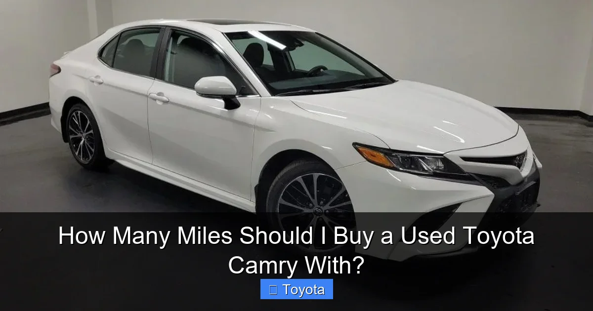 How Many Miles Should I Buy a Used Toyota Camry With?