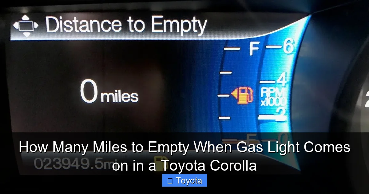 How Many Miles to Empty When Gas Light Comes on in a Toyota Corolla