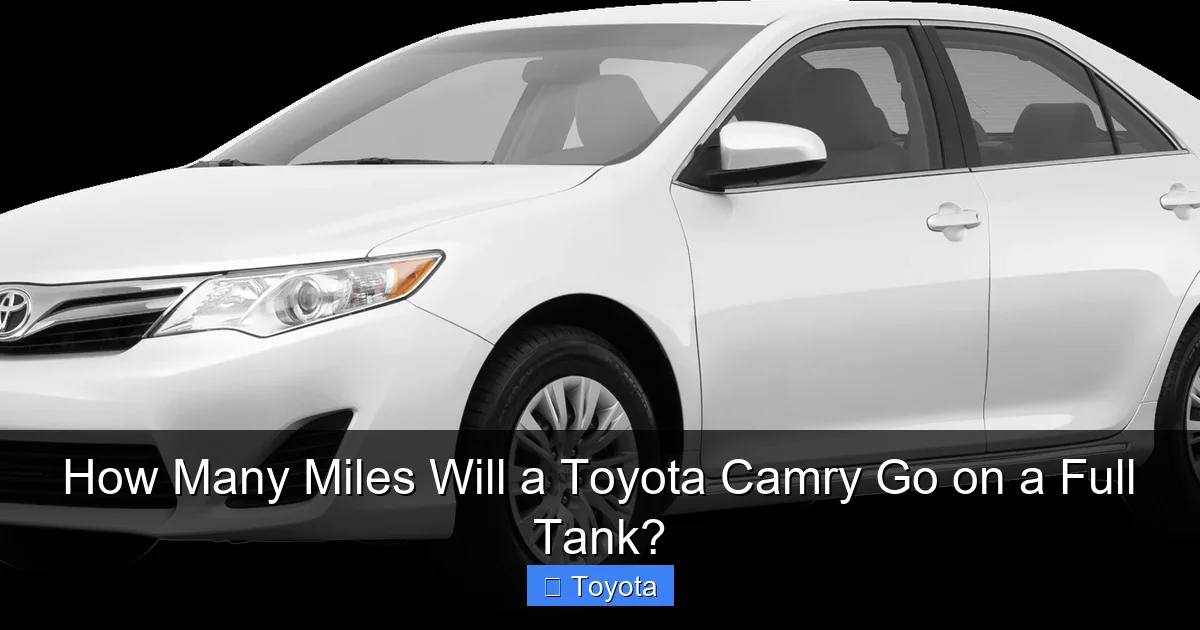 How Many Miles Will a Toyota Camry Go on a Full Tank?